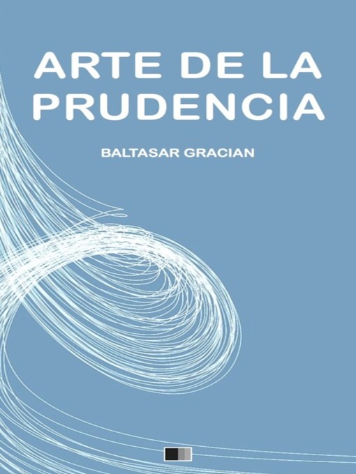 Title details for Arte de la Prudencia by Baltasar Gracian - Available